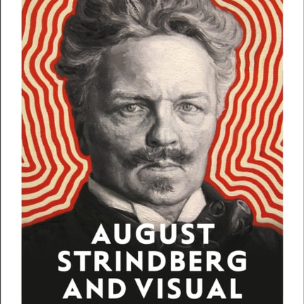 August Strindberg and Visual Culture