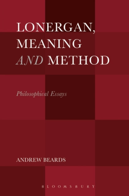 Lonergan, Meaning and Method: Philosophical Essays