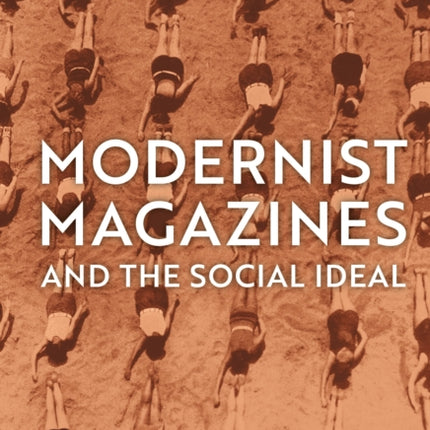 Modernist Magazines and the Social Ideal