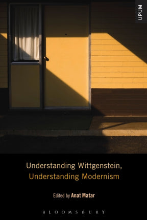 Understanding Wittgenstein Understanding Modernism Understanding Philosophy Understanding Modernism