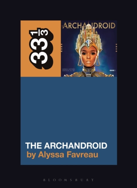 Janelle Monáe’s The ArchAndroid