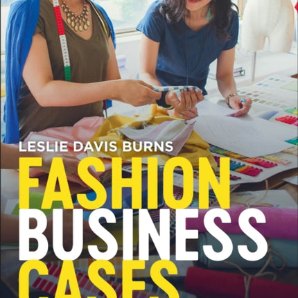 Fashion Business Cases: A Student Guide to Learning with Case Studies