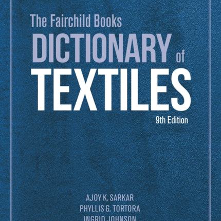 The Fairchild Books Dictionary of Textiles