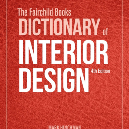 The Fairchild Books Dictionary of Interior Design