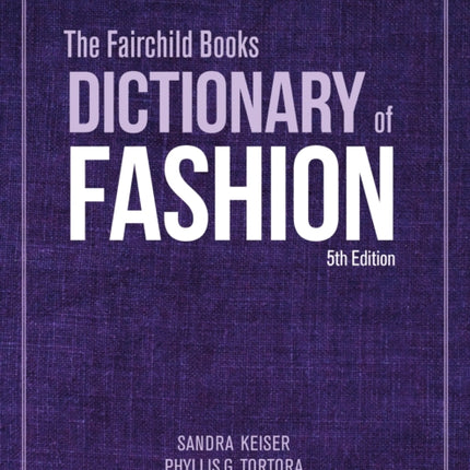 The Fairchild Books Dictionary of Fashion