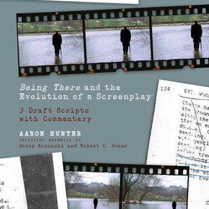 Being There and the Evolution of a Screenplay
