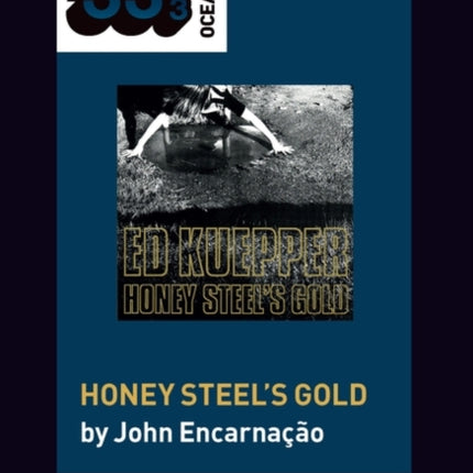 Ed Kuepper's Honey Steel's Gold