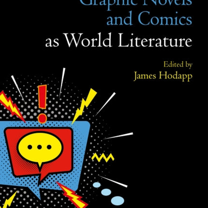 Graphic Novels and Comics as World Literature