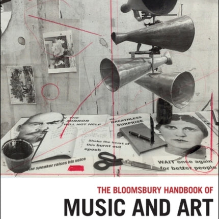 The Bloomsbury Handbook of Music and Art