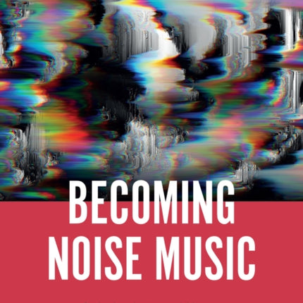 Becoming Noise Music