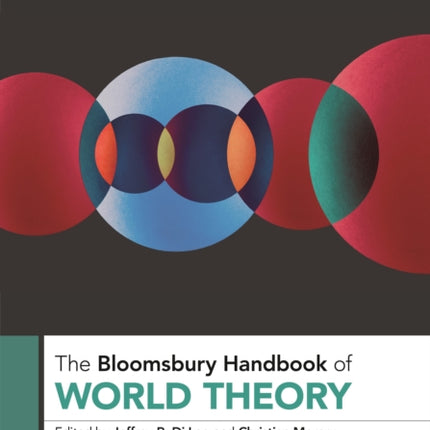 The Bloomsbury Handbook of World Theory