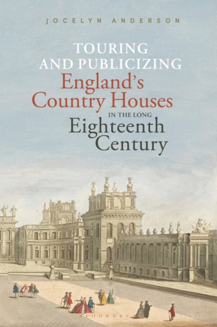 Touring and Publicizing Englands Country Houses