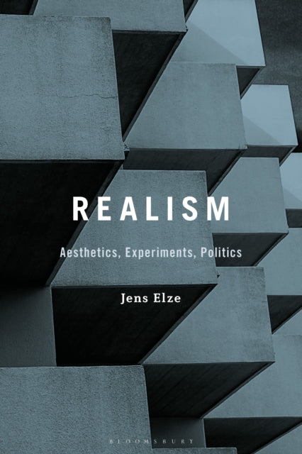Realism Aesthetics Experiments Politics