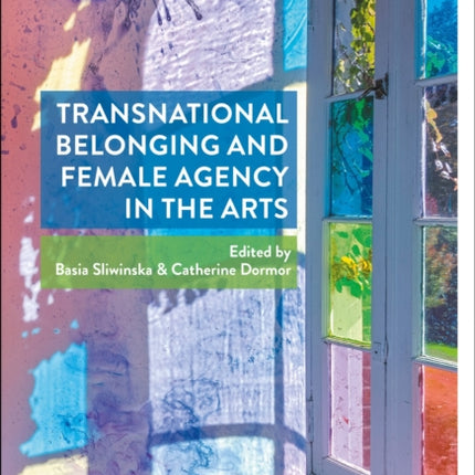 Transnational Belonging and Female Agency in the