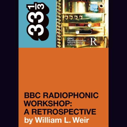 BBC Radiophonic Workshop's BBC Radiophonic Workshop - A Retrospective