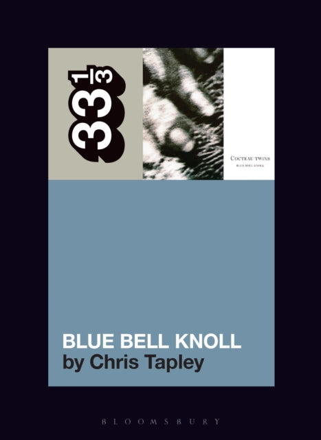 Cocteau Twins Blue Bell Knoll