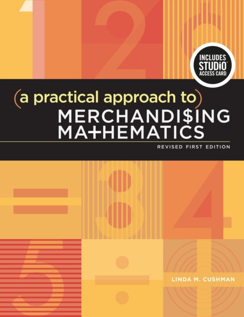 A Practical Approach to Merchandising Mathematics Revised First Edition Bundle Book  Studio Access Card