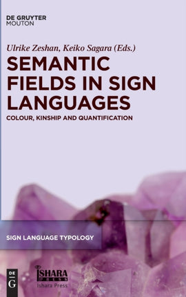 Semantic Fields in Sign Languages