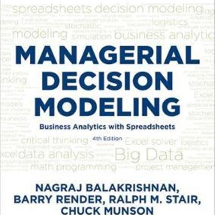 Managerial Decision Modeling Business Analytics