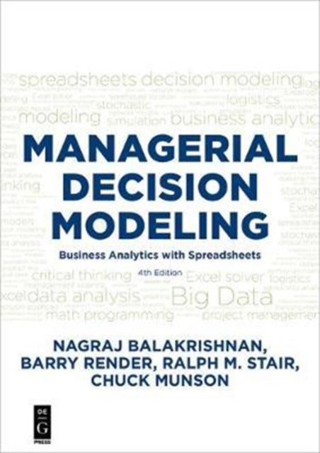 Managerial Decision Modeling Business Analytics