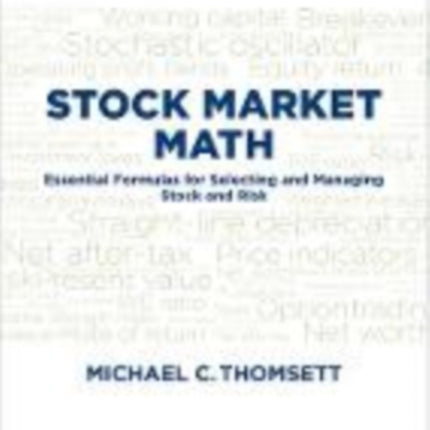 Stock Market Math: Essential formulas for selecting and managing stock and risk