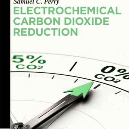 Electrochemical Carbon Dioxide Reduction