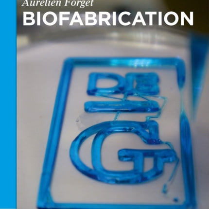 Biofabrication