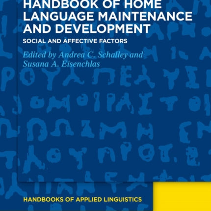 Handbook of Home Language Maintenance and Development