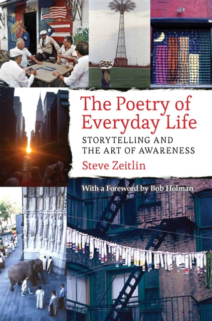 The Poetry of Everyday Life: Storytelling and the Art of Awareness