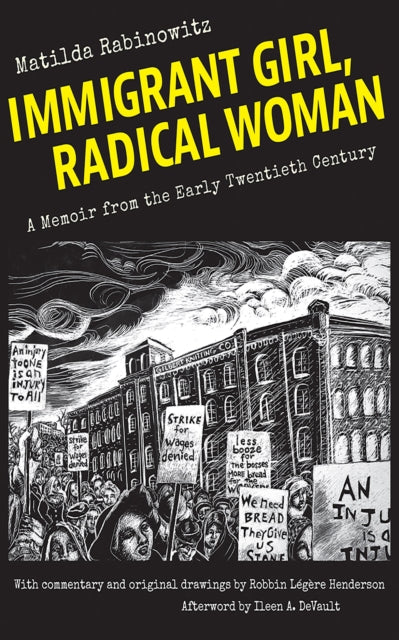 Immigrant Girl, Radical Woman: A Memoir from the Early Twentieth Century