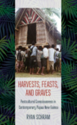 Harvests Feasts and Graves