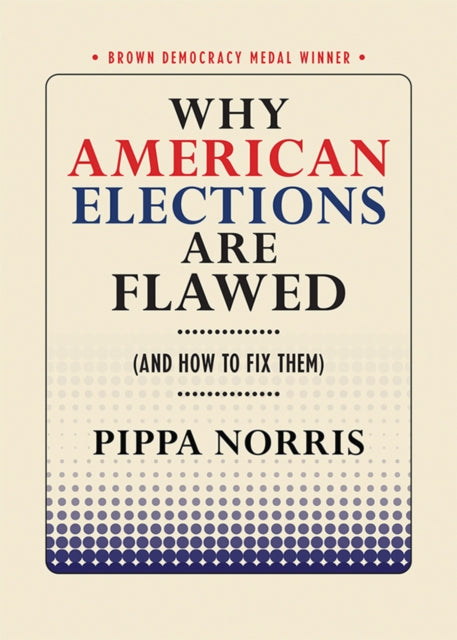 Why American Elections Are Flawed And How to Fix