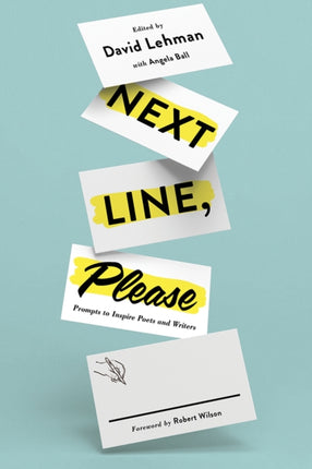 Next Line, Please: Prompts to Inspire Poets and Writers