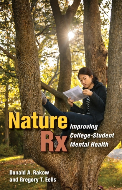 Nature Rx: Improving College-Student Mental Health