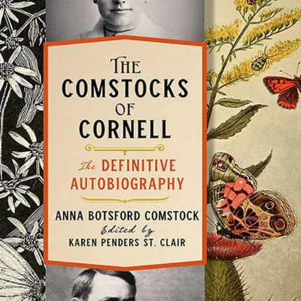 The Comstocks of Cornell—The Definitive Autobiography