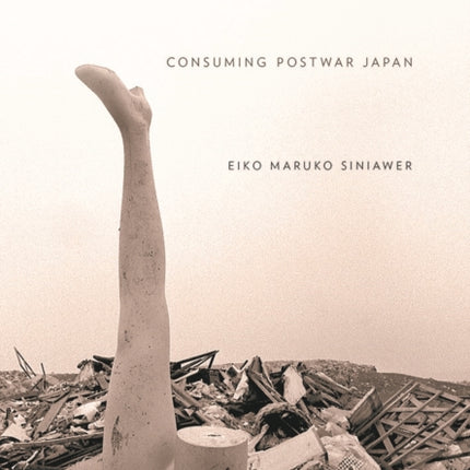 Waste: Consuming Postwar Japan