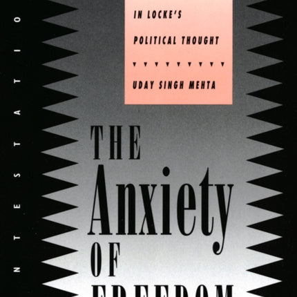 The Anxiety of Freedom: Imagination and Individuality in Locke's Political Thought