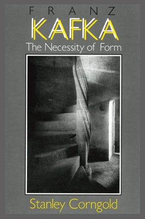 Franz Kafka: The Necessity of Form