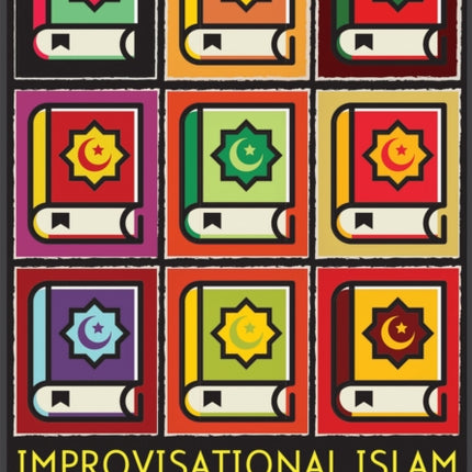 Improvisational Islam