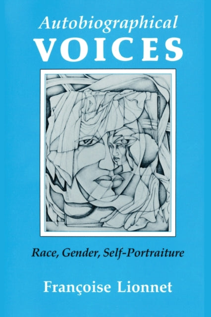 Autobiographical Voices: Race, Gender, Self-Portraiture