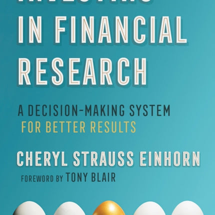 Investing in Financial Research: A Decision-Making System for Better Results