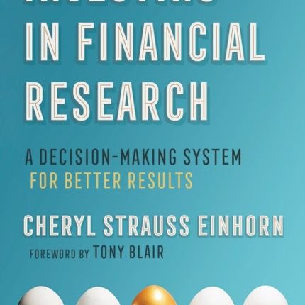 Investing in Financial Research: A Decision-Making System for Better Results