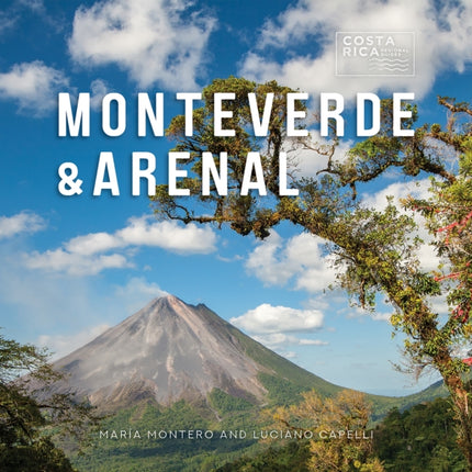 Monteverde & Arenal