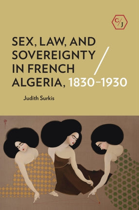 Sex Law and Sovereignty in French Algeria