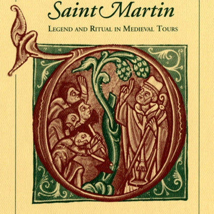 Communities of Saint Martin: Legend and Ritual in Medieval Tours