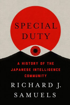 Special Duty: A History of the Japanese Intelligence Community