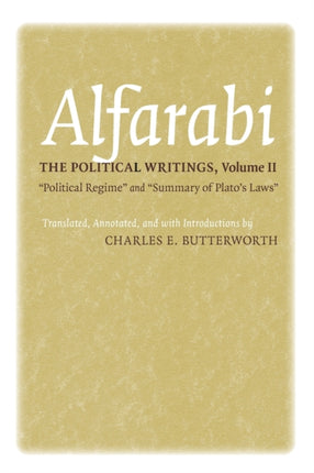 The Political Writings: "Political Regime" and "Summary of Plato's Laws"