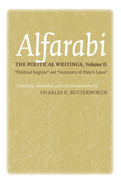 The Political Writings: "Political Regime" and "Summary of Plato's Laws"