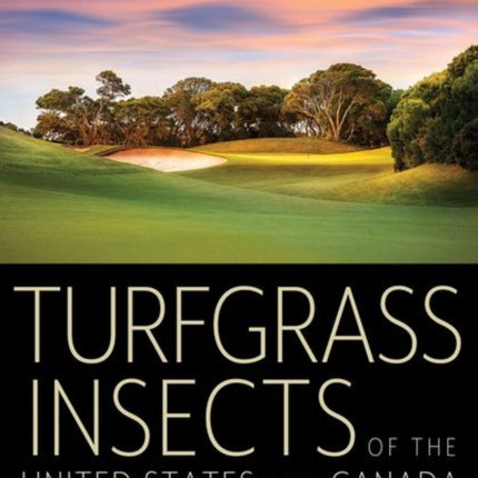 Turfgrass Insects of the United States and Canada