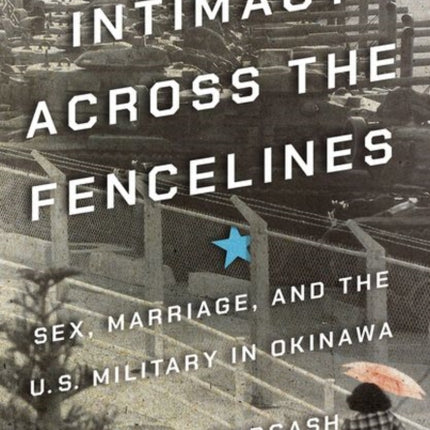Intimacy across the Fencelines